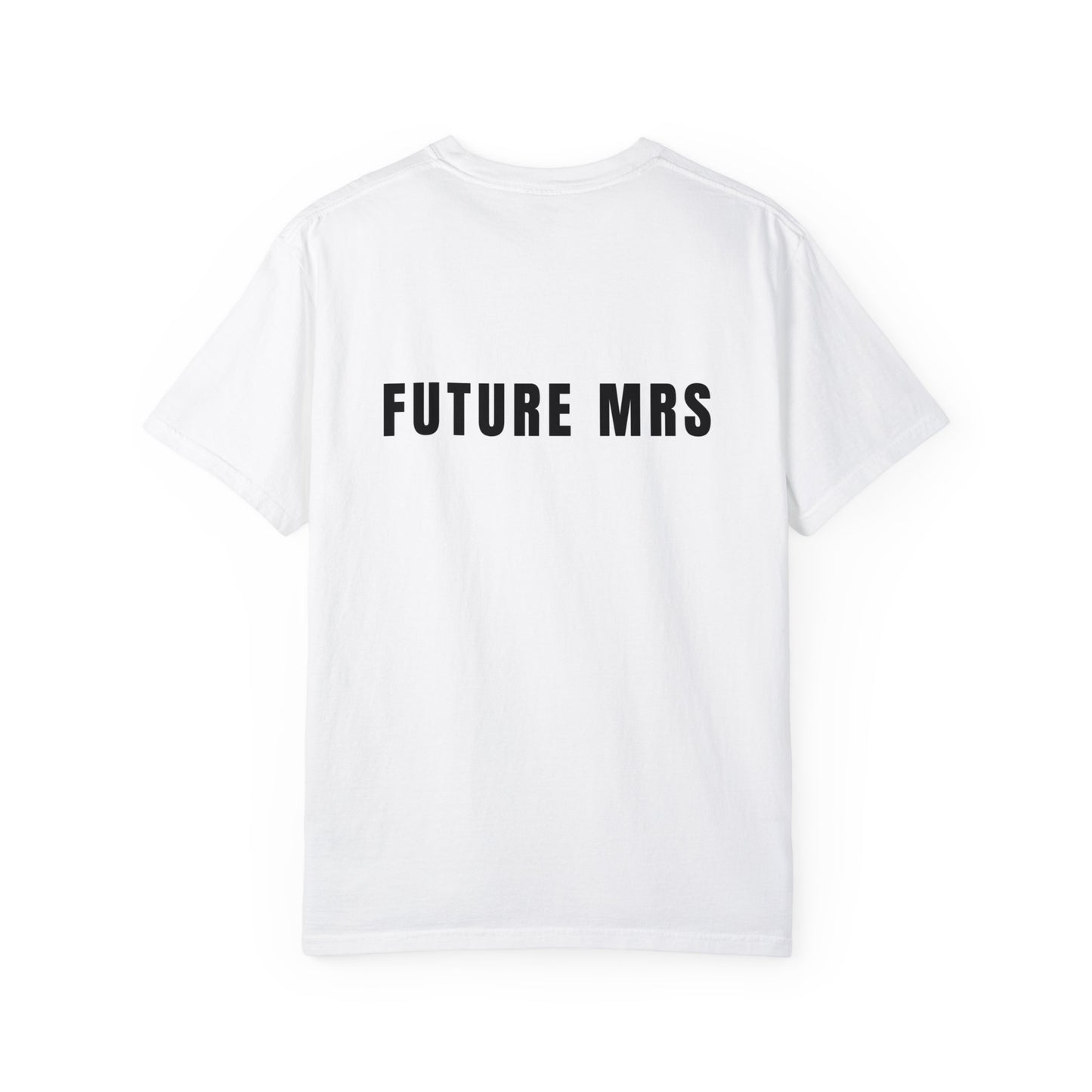 FUTURE MRS - Garment-Dyed T-shirt